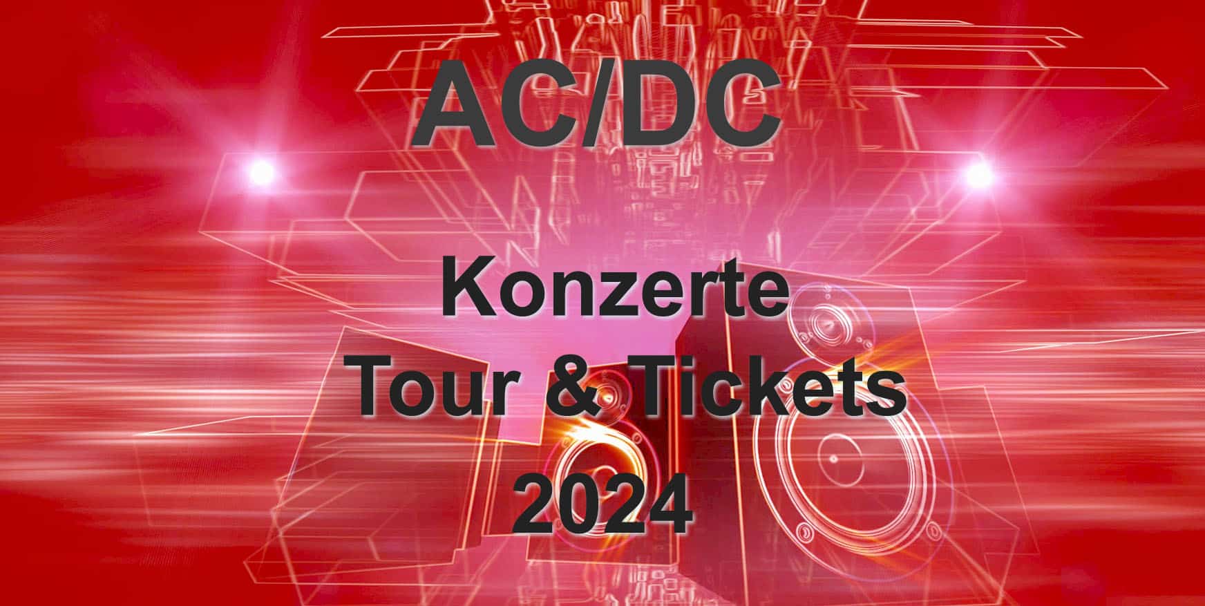 AC/DC Tour 2024 Konzerte & Tickets
