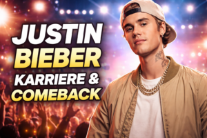Justin Bieber – Vom YouTube-Star zur Weltkarriere
