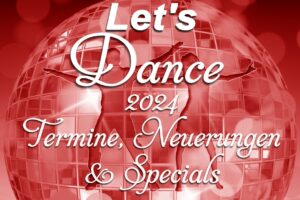 Let’s Dance 2024 Termine, Neuerungen & Specials