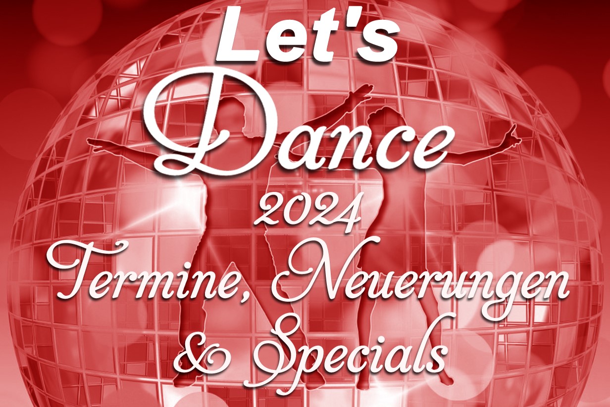 Let's Dance 2024 Termine, Neuerungen & Specials